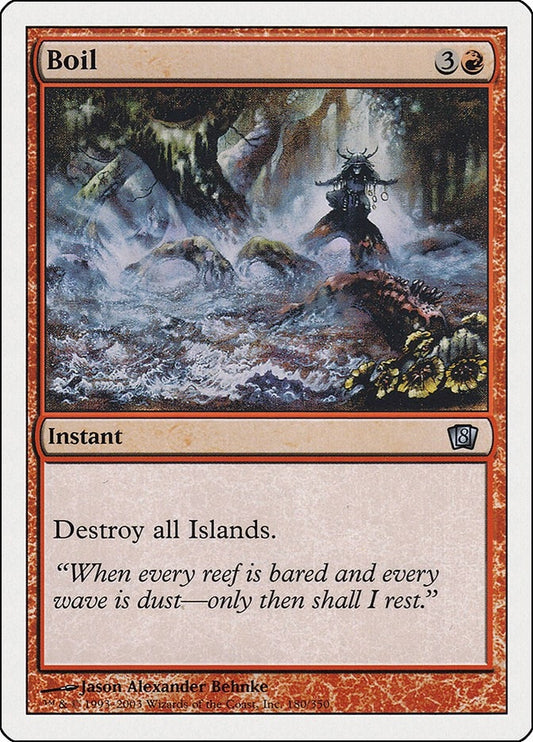 Image for Boil (180) (8th Edition) - Magic: The Gathering