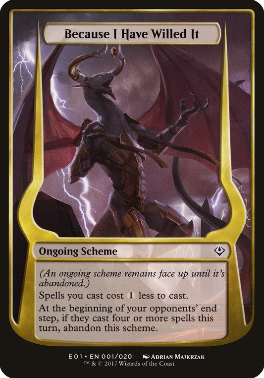Image for Because I Have Willed It (Archenemy: Nicol Bolas) (1) (Oversize Cards) - Magic: The Gathering