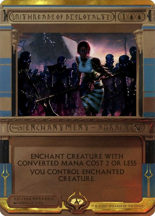 Image for Threads of Disloyalty (37) (Masterpiece Series: Amonkhet Invocations) - Magic: The Gathering
