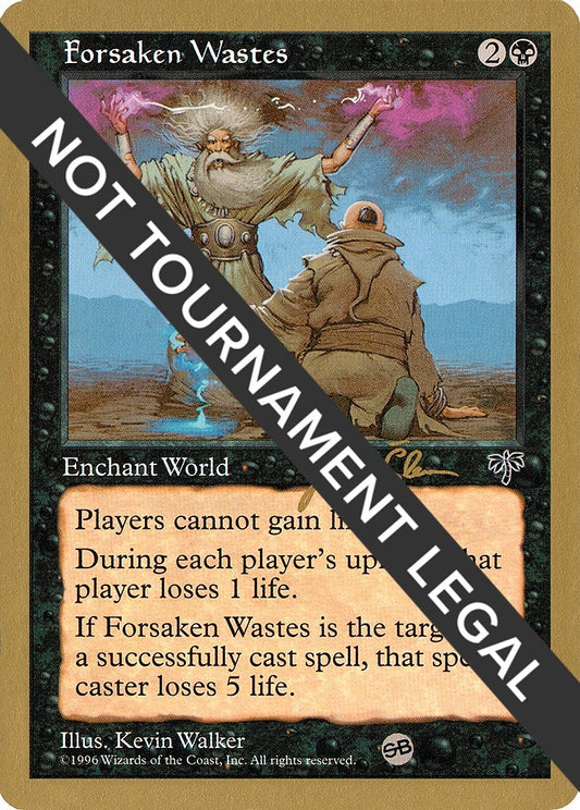 Image for Forsaken Wastes - 1997 Jakub Slemr (MIR) (SB) (World Championship Decks) - Magic: The Gathering