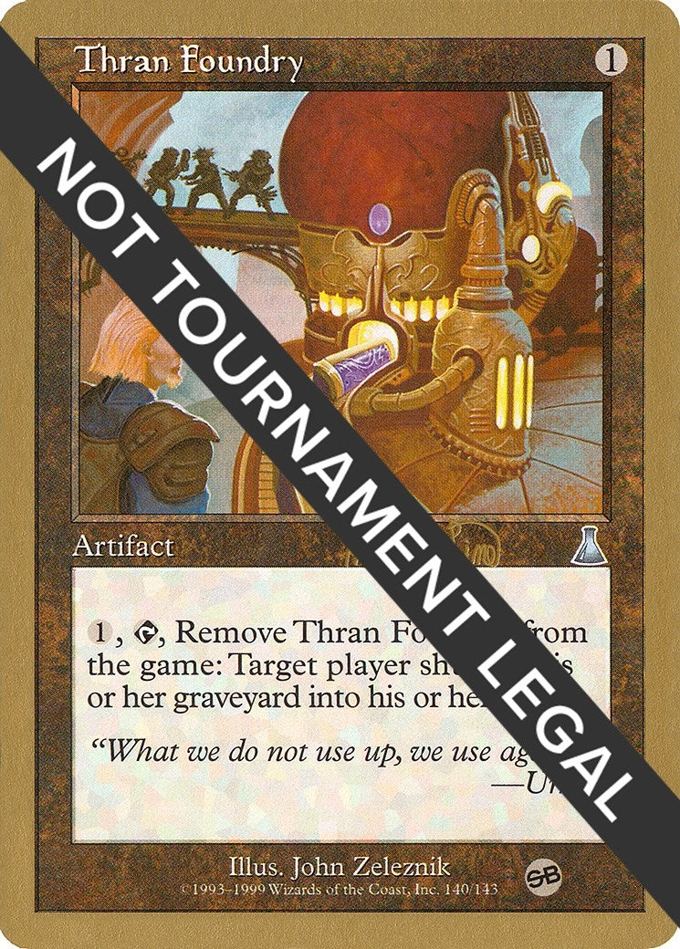 Image for Thran Foundry - 1999 Mark Le Pine (UDS) (SB) (World Championship Decks) - Magic: The Gathering