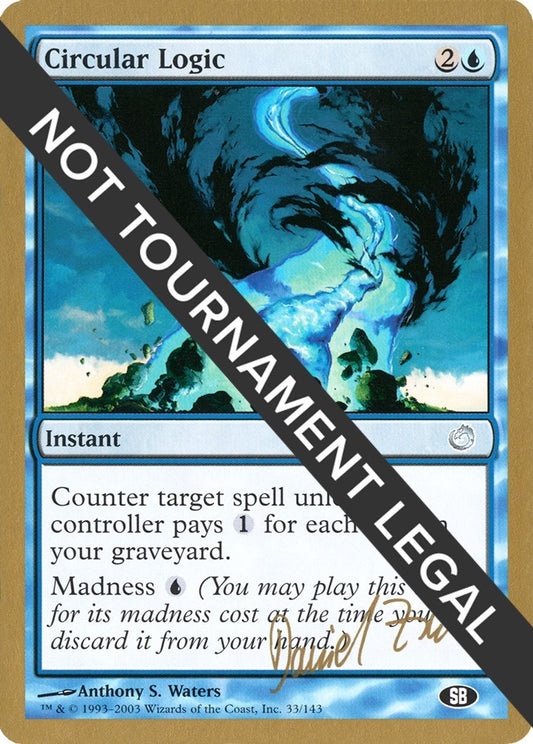 Image for Circular Logic - 2003 Daniel Zink (TOR) (SB) (World Championship Decks) - Magic: The Gathering