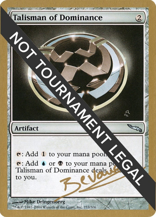 Image for Talisman of Dominance - 2004 Manuel Bevand (MRD) (World Championship Decks) - Magic: The Gathering