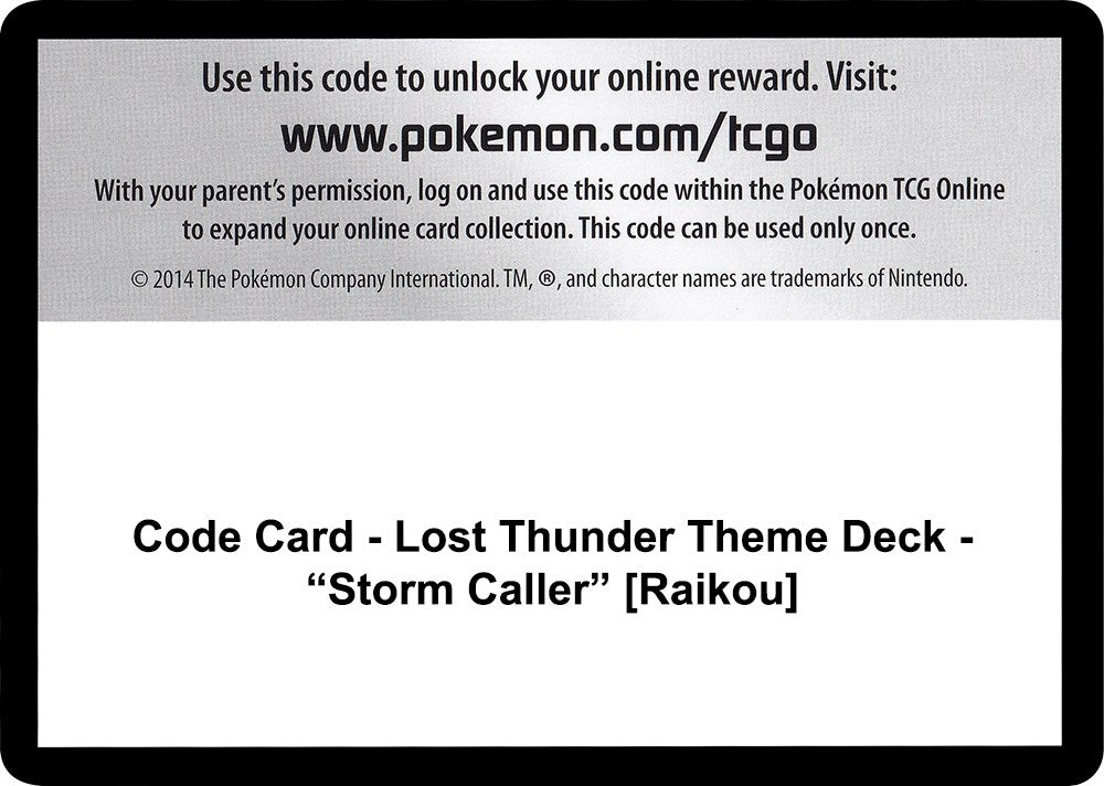 Image for Code Card - Lost Thunder Theme Deck - "Storm Caller" [Raikou] (SM - Lost Thunder) - Pokemon