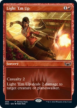 Image for Light 'Em Up (466) (Promo Pack: Streets of New Capenna) - Magic: The Gathering