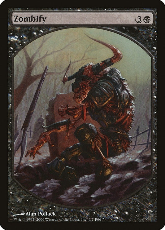 Image for Zombify (6) (Magic Player Rewards) - Magic: The Gathering