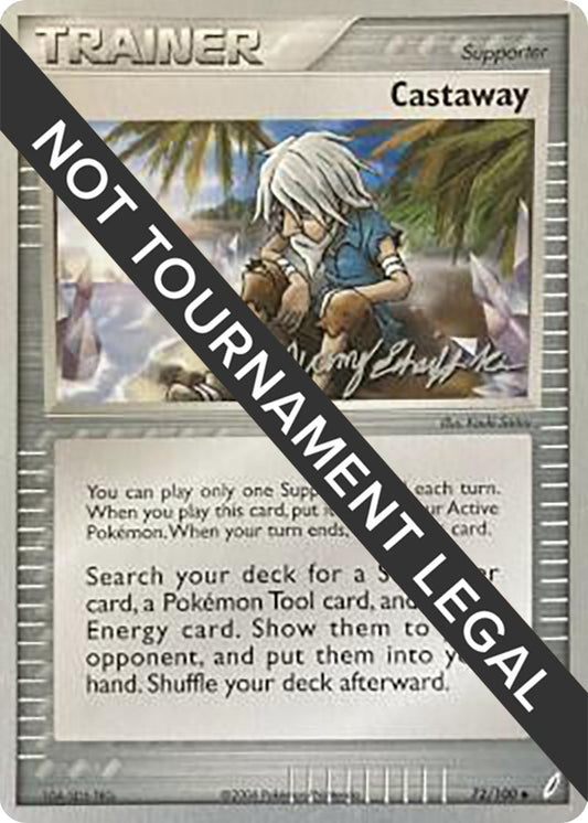 Image for Castaway - 2007 (Jeremy Scharff-Kim) (72/100) (World Championship Decks) - Pokemon