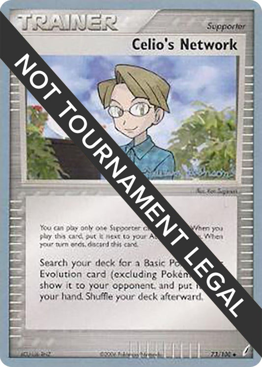 Image for Celio's Network - 2008 (Tristan Robinson) (73/100) (World Championship Decks) - Pokemon