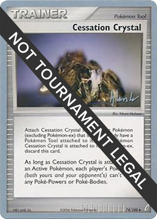 Image for Cessation Crystal - 2008 (Dylan Lefavour) (74/100) (World Championship Decks) - Pokemon