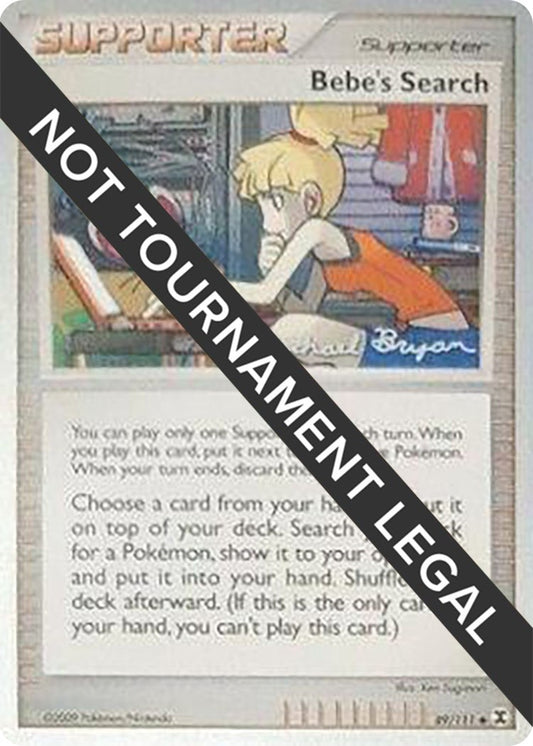 Image for Bebe's Search - 2010 (Mychael Bryan) (89/111) (World Championship Decks) - Pokemon