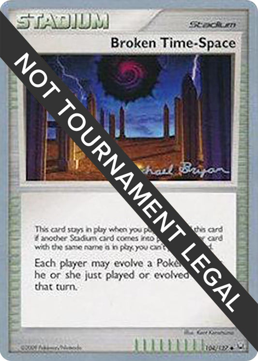 Image for Broken Time-Space - 2010 (Mychael Bryan) (104/127) (World Championship Decks) - Pokemon