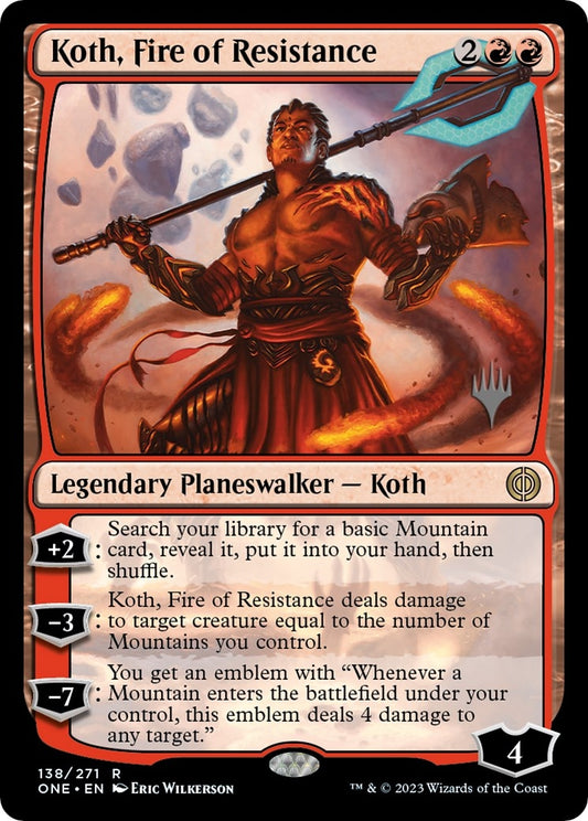 Image for Koth, Fire of Resistance (138) (Promo Pack: Phyrexia: All Will Be One) - Magic: The Gathering