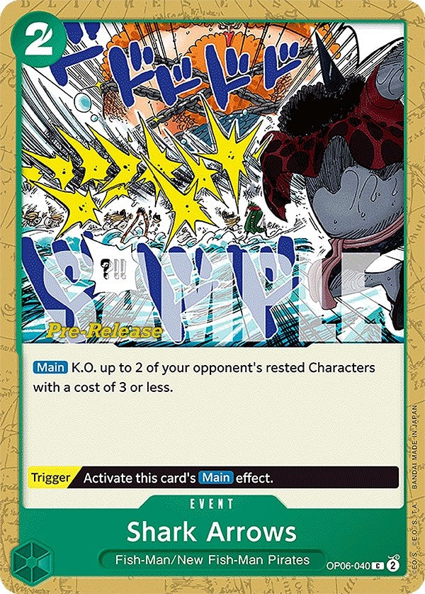 Image for Shark Arrows (OP06-040) (Wings of the Captain Pre-Release Cards) - One Piece Card Game