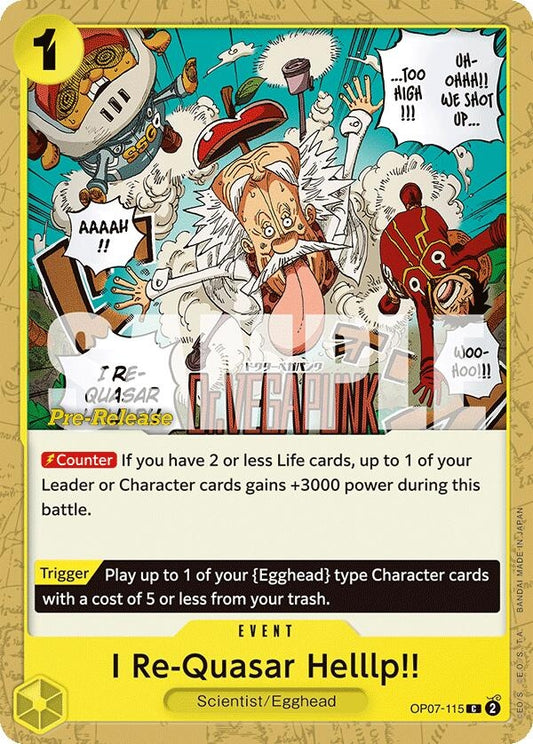 Image for I Re-Quasar Helllp!! (OP07-115) (500 Years in the Future Pre-Release Cards) - One Piece Card Game