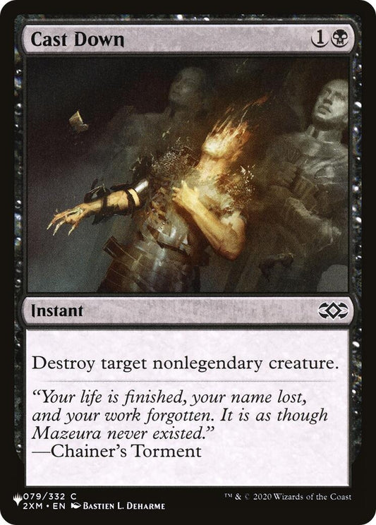 Image for Cast Down (2XM) (079/332) (The List Reprints) - Magic: The Gathering
