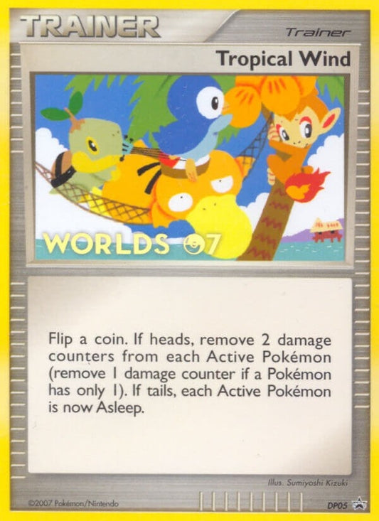 Image for Tropical Wind - DP05 (Worlds 07) (DP05) (Diamond and Pearl Promos) - Pokemon