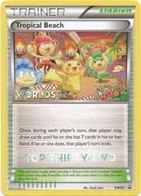 Image for Tropical Beach - BW50 (Worlds 12) [Top 32] (BW50) (Black and White Promos) - Pokemon